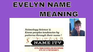 Evelyn 1st Name Meaning [upl. by Roosevelt172]