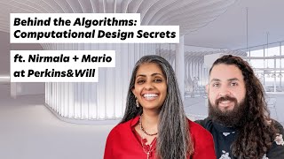 Behind the Algorithms Computational Design Secrets ft Nirmala  Mario at PerkinsampWill [upl. by Newg505]