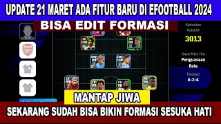 CARA CUSTOM FORMASI EFOOTBALL 2024 CARA EDIT FORMASI EFOOTBALL [upl. by Phelips]