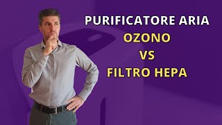 Purificatore aria OZONO VS FILTRO HEPA [upl. by Yaf408]