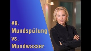 ➜ 9 Mundspülung vs Mundwasser [upl. by Hasty]