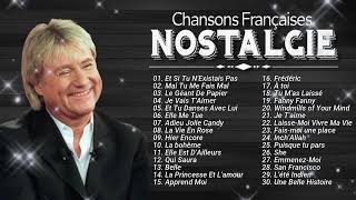 NOSTALGIE CHANSONS FRANÇAISES   Michel Sardou DalidaC JéromeCharles AznavourMireille Mathie [upl. by Jesse770]