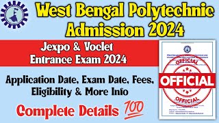 West Bengal Polytechnic Admission 2024  Official Notification  Jexpo amp Voclet Entrance Exam 2024 [upl. by Ylrebma]