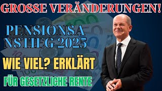 Rente 2025 Wie hoch wird die Erhöhung der Gesetzlichen Rentenversicherung im Jahr 2025 sein [upl. by Marquis168]