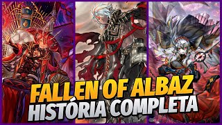 FALLEN OF ALBAZ  HISTÓRIA COMPLETA  YuGiOh Lore [upl. by Roeser]