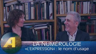 NUMÉROLOGIE  LEXPRESSION 2  PRISE EN COMPTE DU NOM DUSAGE [upl. by Scarlet569]