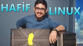 Hafif Linux Dağıtımı 16 Yıllık Bilgisayarımı Ayağa Kaldıracak mı Kadir Çelik Moment [upl. by Ecinahs]