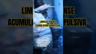 Acumulación Compulsiva Limpieza Forense [upl. by Eradis]