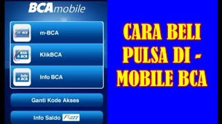 CARA BELI PULSA HANDPHONE DI MOBILE BANKING BCA [upl. by Naida]