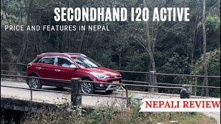 HYUNDAI I20 ACTIVE FULL OPTION2016  NEPALI PRICE AND FEATURES  SECONDHAND CAR IN NEPAL [upl. by Amato544]