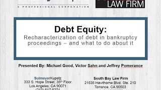 Debt Equity Recharacterization of Debt in Bankruptcy Proceedings – And What To Do [upl. by Rhona]