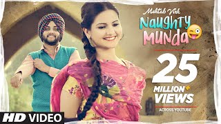 Mehtab Virk Naughty Munda  Desi Routz  Latest Punjabi Songs 2017  TSeries Apna Punjab [upl. by Ponton]