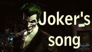 Jokers Song Batman Arkham Origin [upl. by Lilaj]