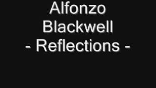 Alfonzo Blackwell  Reflections [upl. by Balduin590]