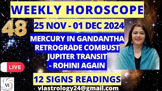 WEEKLY HOROSCOPES 25 NOV01 DEC 2024 Astrological Guidance for All 12 Signs by VL weeklyhoroscope [upl. by Geoffry924]