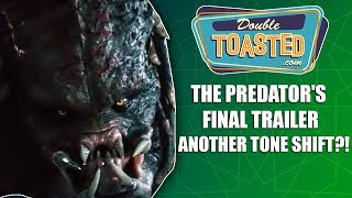 THE PREDATOR FINAL TRAILER REACTION  ANOTHER TONE SHIFT [upl. by Ahsirek]