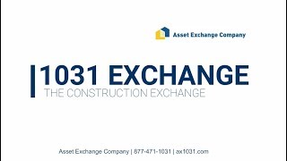 1031 Exchange  Construction Exchange [upl. by Leinahtam]