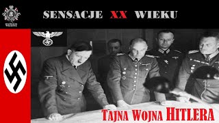 TAJNA WOJNA HITLERA cz1 Sensacje XX Wieku Historie Wojenne [upl. by Trilbee977]