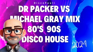 DiscoPauli In the Mix Dr Packer vs Michael Gray 80s 90s Classic Mix [upl. by Notyap946]