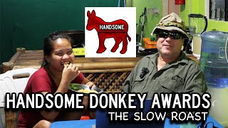 Handsome Donkey Awards The Slow Roast [upl. by Cowden]