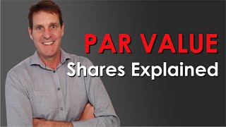 Par Value Shares Explained [upl. by Kare]