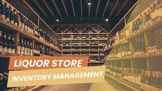 Liquor Store Inventory Guide  Manage Your Liquor Shop Products with Inventory Management [upl. by Hans877]