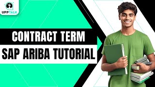 Contract Term  SAP Ariba Training  SAP Ariba Online Training  SAP Ariba Tutorial  SAP  Upptalk [upl. by Suertemed]