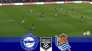 Alavés vs Real Sociedad  Friendly Match 2024  ⚽ Full Match Live Highlights En Vivo Resumen⚽ [upl. by Nosmas]