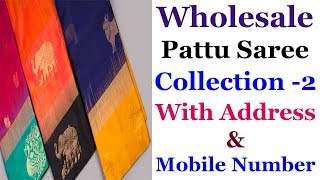 Pattu saree collections with address and Number  Pattu sarees collections 2018  PART 2 [upl. by Gent]