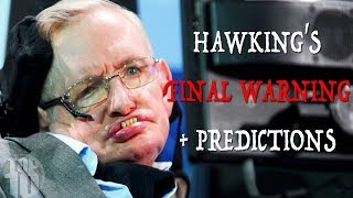 Stephen Hawkings FINAL WARNING  7 Future Predictions [upl. by Eedolem]