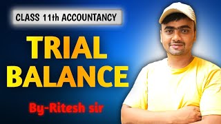 Trial Balance  11th Accountancy Concept ampQuestion  1  2amp 3  Day 1 [upl. by Laurens]