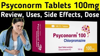 Chlorpromazine 100 mg tablet uses  Psyconorm Tablets Review  Uses Side Effects Dose warning [upl. by Essex]