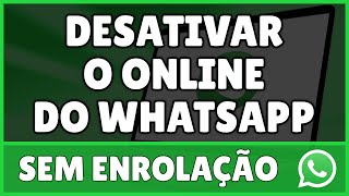 Como Desativar o Online do WhatsApp [upl. by Jerrold]