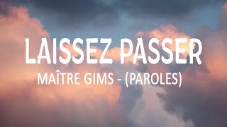 LAISSEZ PASSER  MAÎTRE GIMS PAROLES LYRICS [upl. by Abih]