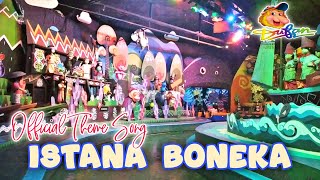 JINGLE LAGU ISTANA BONEKA DUFAN AUDIO JERNIH  THEME SONG ISTABON DUNIA FANTASI DENGAN LIRIK amp VIDEO [upl. by Aramot779]