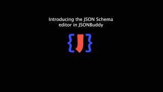 Introducing the JSON Schema editor [upl. by Aneeres]