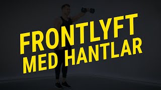 Frontlyft med hantlar Teknik och utförande  Gymgrossisten [upl. by Kone]