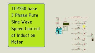 TLP250 base 3 Phase Pure Sine Wave Speed Control of Induction Motor [upl. by Leirvag]