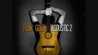 All Time Low  Jasey Rae Acoustic Punk Goes Acoustic 2 [upl. by Bagley494]