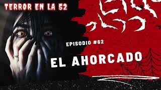 Episodio 62  El Ahorcado [upl. by Aicenad]