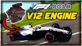 What Happens When We Put a V12 ENGINE INTO A MODERN F1 CAR  F1 2018 Game Experiment [upl. by Wiskind633]