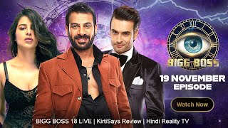 Bigg Boss 18 Live 19 November 2024 Review  Bigg Boss 18 Full Episode Today  Bigg Boss 18 [upl. by Atniuqal]