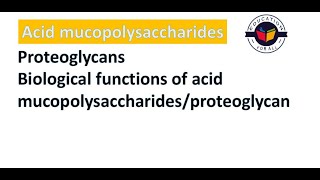 Acid mucopolysaccharidesproteoglycansBiological functions of acid mucopolysaccharidesproteoglycan [upl. by Manton654]