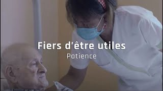 Fiers dêtre utiles – Patience [upl. by Alber454]