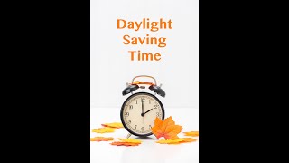 Daylight Saving Time Ends Tomorrow Get Ready to Fall Back ⏰ [upl. by Nnaul443]