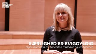 Signe Svendsen  Kærlighed er eviggyldig [upl. by Anstice]