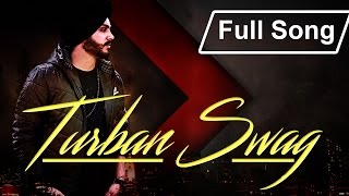 Turban Swag  Sidaq  Jugraj Rainkh  New Desi Hip Hop Song 2017 [upl. by Asiral]