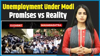 Unemployment Under Modi  Promises vs Reality [upl. by Agnesse]