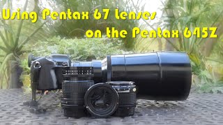 Using SMC Pentax 67 Lenses on a Pentax 645Z [upl. by Allmon]