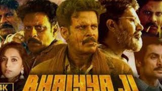 Bhaiya Ji Full Movie Hindi Manoj bajpayee  full movie [upl. by Anaeerb664]